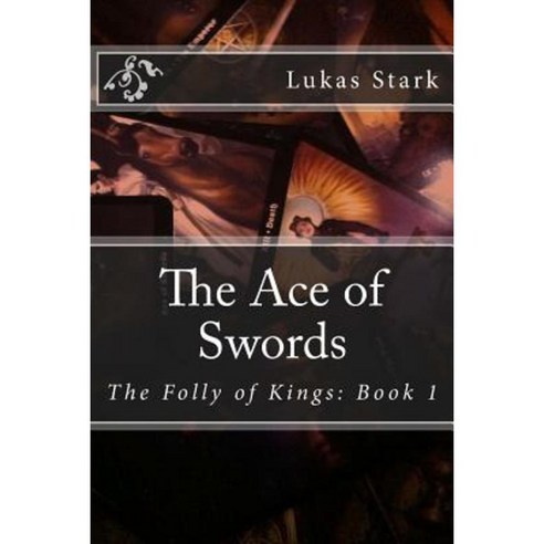 The Ace of Swords Paperback, Createspace