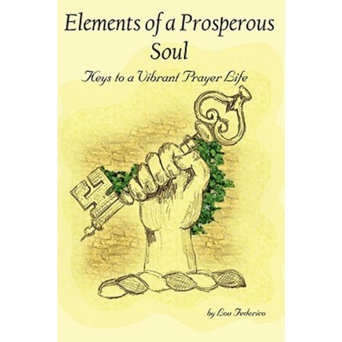 Elements of a Prosperous Soul Paperback, Lulu.com