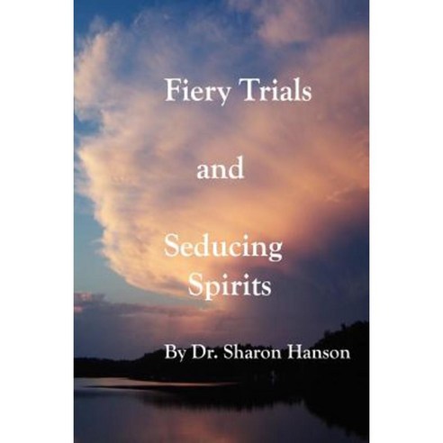 Fiery Trials Paperback, Lulu.com
