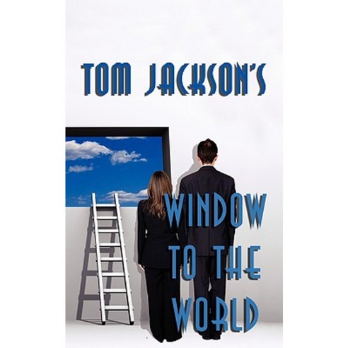 Window to the World Paperback, Authorhouse