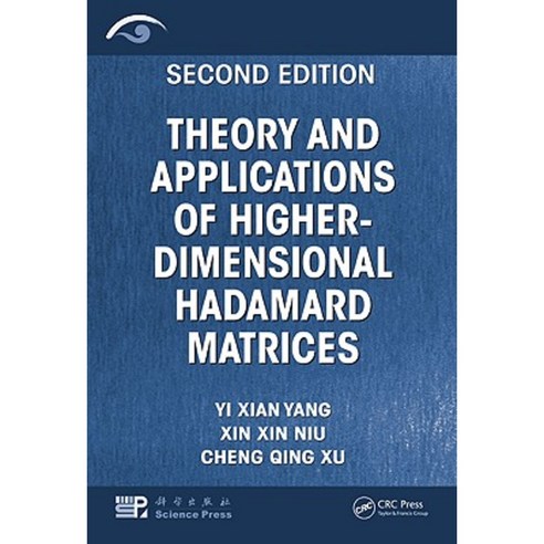 Theory and Applications of Higher-Dimensional Hadamard Matrices Second Edition Hardcover, CRC Press