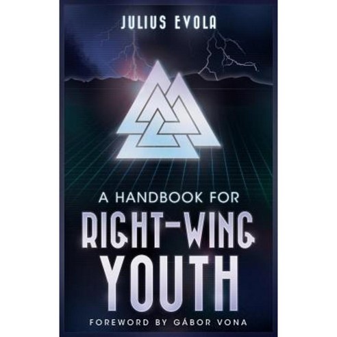 A Handbook for Right-Wing Youth Paperback, Arktos Media Ltd