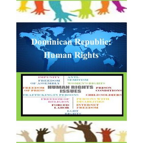 Dominican Republic: Human Rights Paperback, Createspace