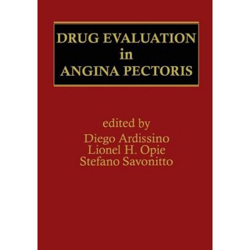 Drug Evaluation in Angina Pectoris Paperback, Springer