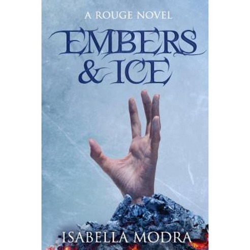 Embers & Ice Paperback, Isabella Modra