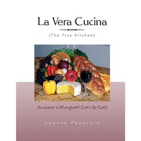 La Vera Cucina Paperback, Xlibris