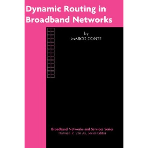 Dynamic Routing in Broadband Networks Hardcover, Springer