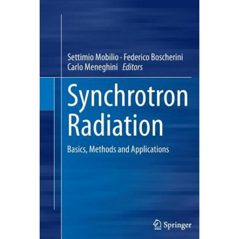 Synchrotron Radiation: Basics Methods and Applications Paperback, Springer
