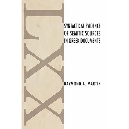 Syntactical Evidence of Semitic Sources in Greek Documents Paperback, Wipf & Stock Publishers