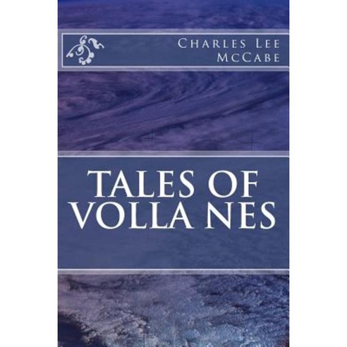 Tales of Volla Nes Paperback, Createspace