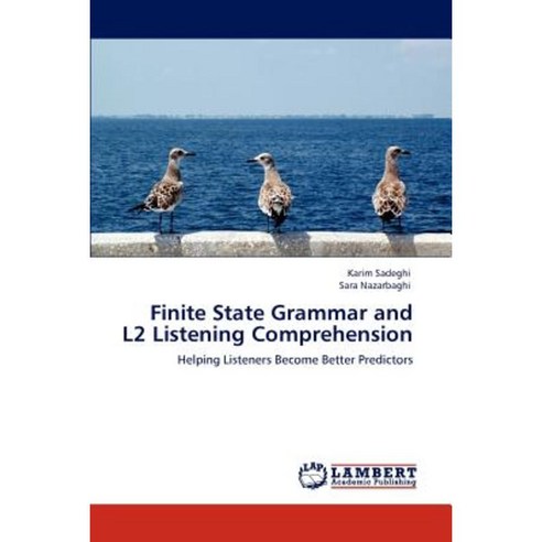 Finite State Grammar and L2 Listening Comprehension Paperback, LAP Lambert Academic Publishing