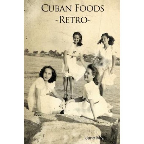 Cuban Foods - Retro - Paperback, Lulu.com