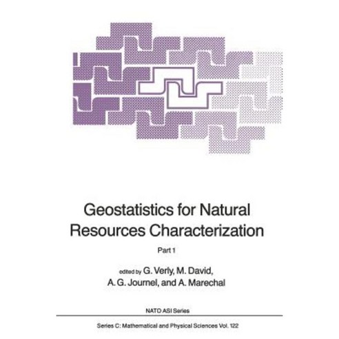 Geostatistics for Natural Resources Characterization: Part 1 Paperback, Springer