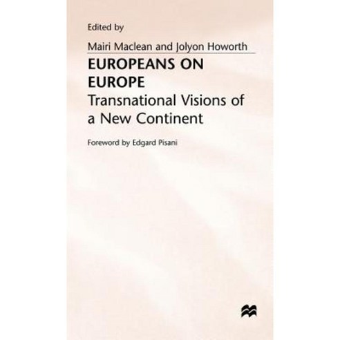 Europeans on Europe: Transnational Visions of a New Continent Hardcover, Palgrave MacMillan