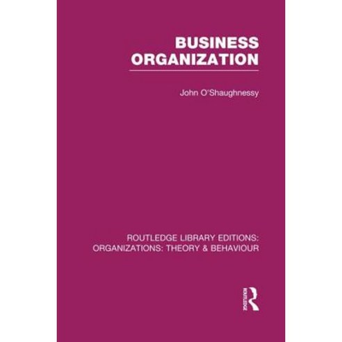 Business Organization (Rle: Organizations) Paperback, Routledge