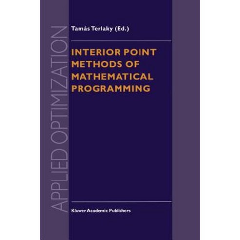 Interior Point Methods of Mathematical Programming Paperback, Springer