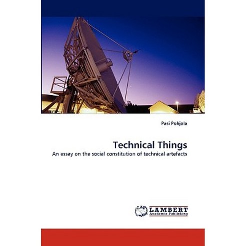 Technical Things Paperback, LAP Lambert Academic Publishing