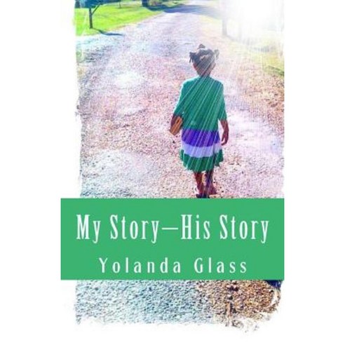 My Story-His Story Paperback, Glass House Publishing