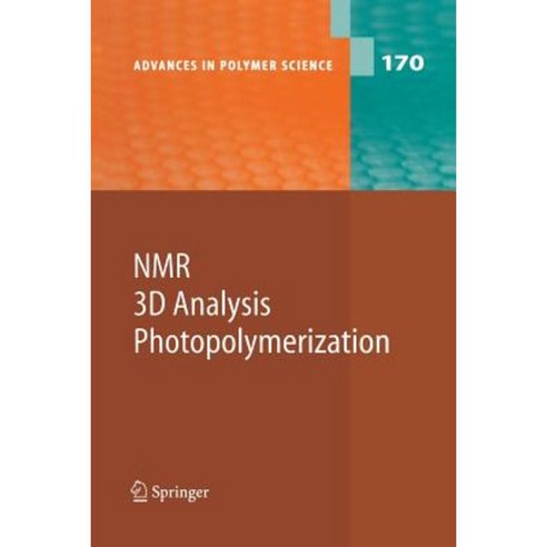 NMR - 3D Analysis - Photopolymerization Paperback, Springer