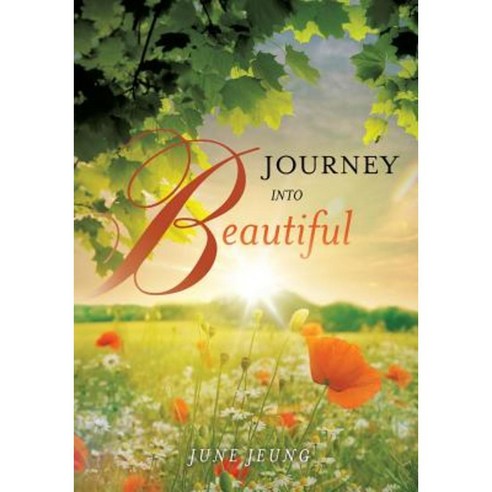 Journey Into Beautiful Paperback, Xulon Press