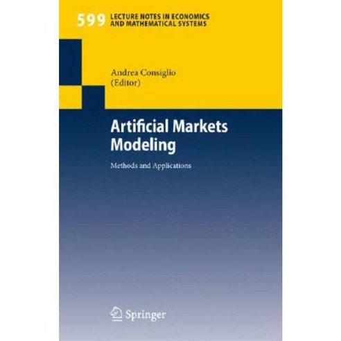 Artificial Markets Modeling: Methods and Applications Paperback, Springer