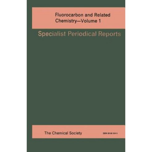 Fluorocarbon and Related Chemistry: Volume 1 Hardcover, Royal Society of Chemistry