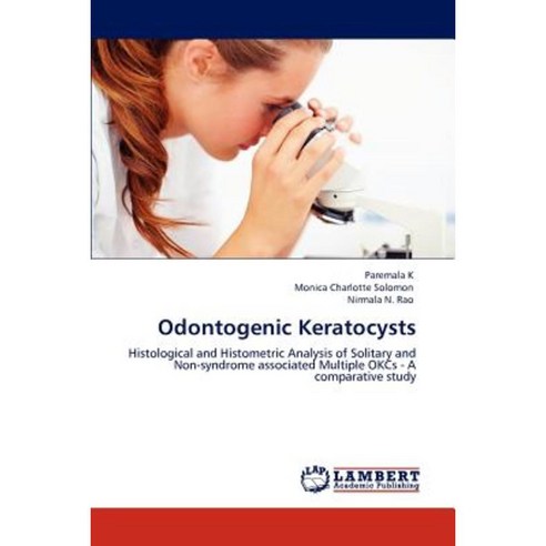 Odontogenic Keratocysts Paperback, LAP Lambert Academic Publishing
