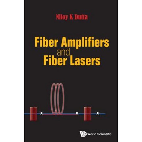 Fiber Amplifiers and Fiber Lasers Hardcover, World Scientific Publishing Company