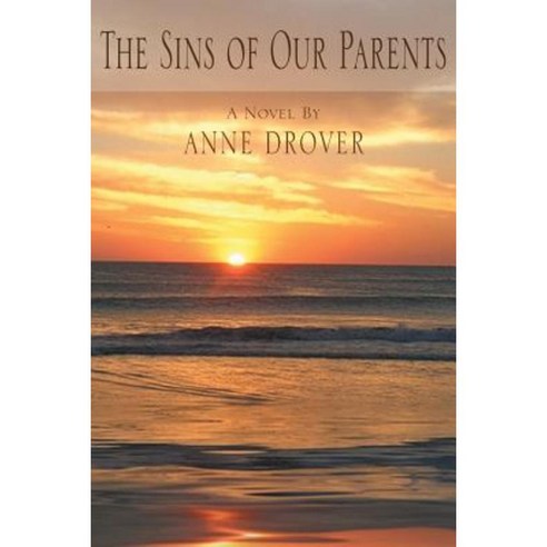 The Sins of Our Parents Paperback, Xlibris