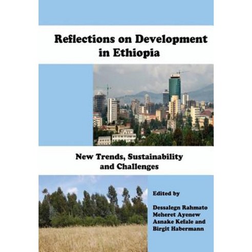 Reflections on Development in Ethiopia. New Trends Sustainability and Challenges Paperback, Forum for Social Studies
