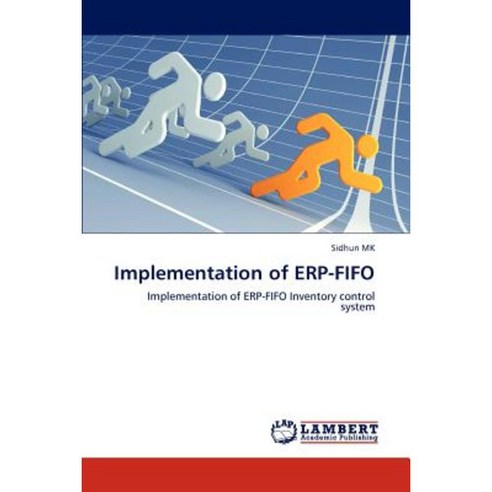 Implementation of Erp-Fifo Paperback, LAP Lambert Academic Publishing