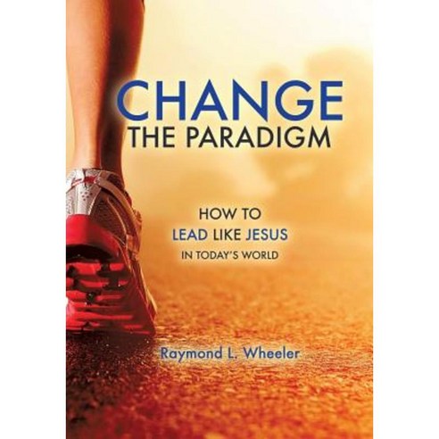 Change the Paradigm Paperback, Xulon Press