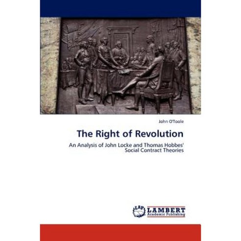 The Right of Revolution Paperback, LAP Lambert Academic Publishing