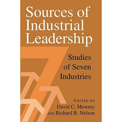 Sources of Industrial Leadership:Studies of Seven Industries, Cambridge University Press