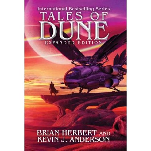 Tales of Dune: Expanded Edition Hardcover, Wordfire Press LLC