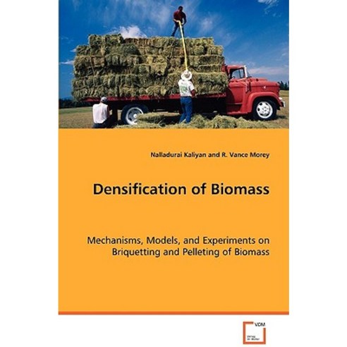 Densification of Biomass Paperback, VDM Verlag Dr. Mueller E.K.