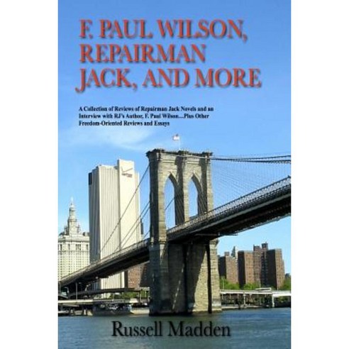 F. Paul Wilson Repairman Jack and More Paperback, Lulu.com