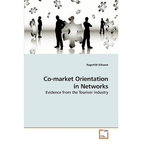 Co-Market Orientation in Networks Paperback, VDM Verlag