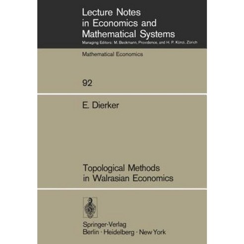 Topological Methods in Walrasian Economics Paperback, Springer