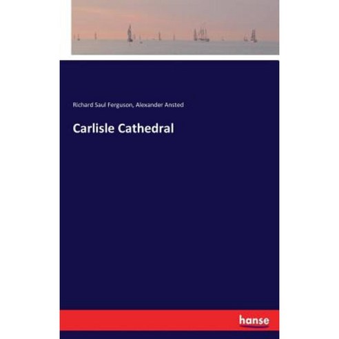 Carlisle Cathedral Paperback, Hansebooks