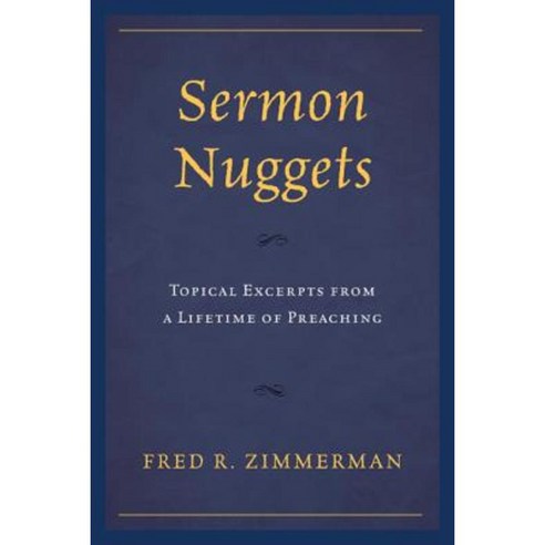 Sermon Nuggets: Topical Excerpts from a Lifetime of Preaching Paperback, Hamilton Books