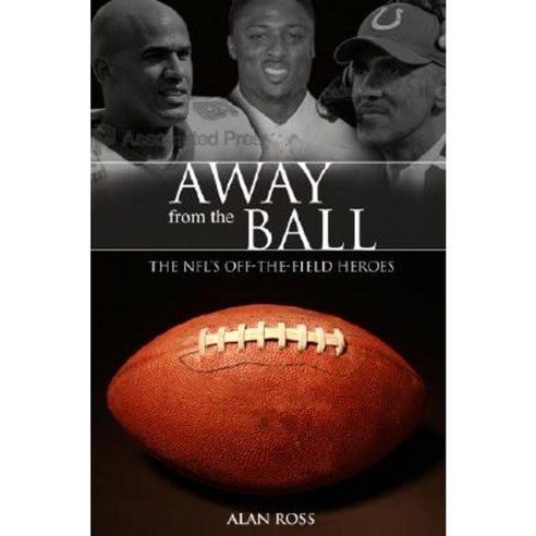 Away from the Ball: The NFL''s Off-The-Field Heroes Hardcover, Cumberland House Publishing