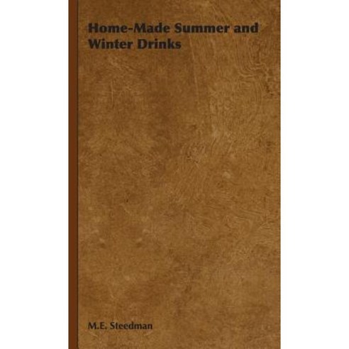 Home-Made Summer and Winter Drinks Hardcover, Vintage Cookery Books
