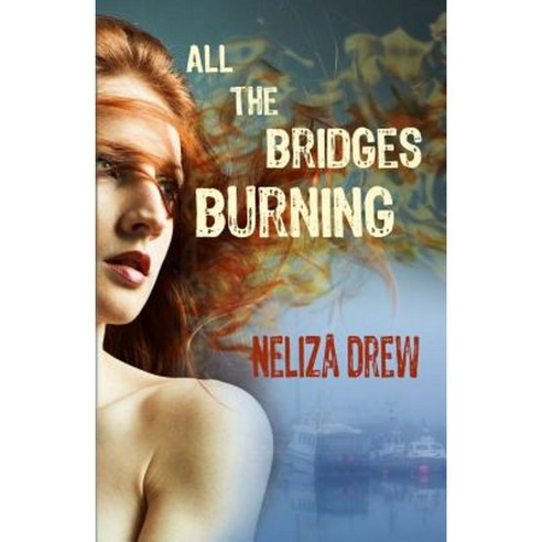 All the Bridges Burning Paperback, Blinking Neon Press