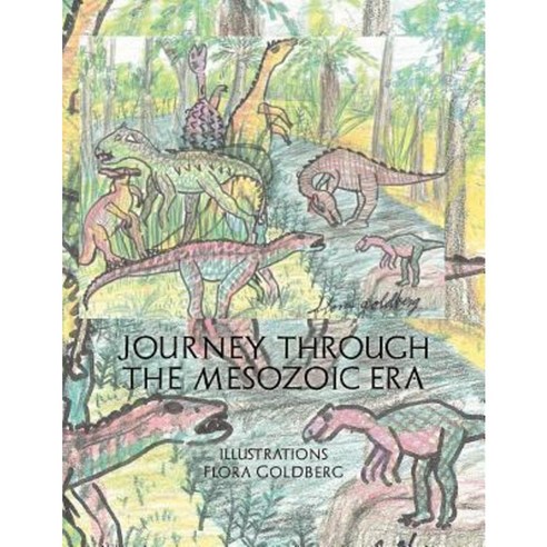 Journey Through the Mesozoic Era Paperback, Palibrio