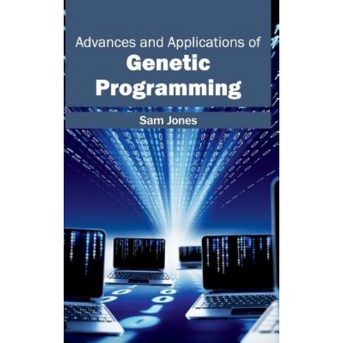 Advances and Applications of Genetic Programming Hardcover, Clanrye International