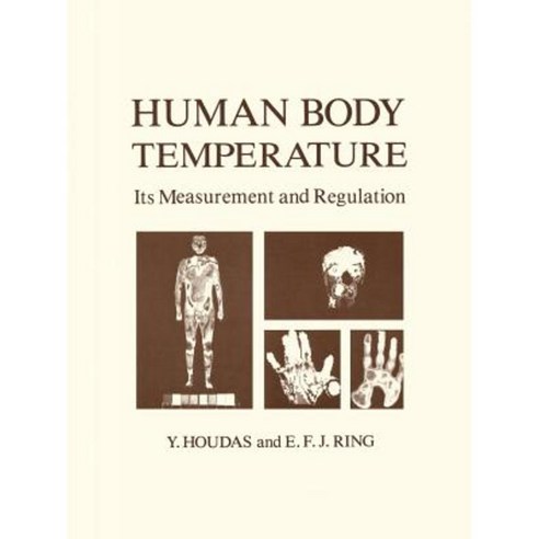 Human Body Temperature: Its Measurement and Regulation Hardcover, Springer