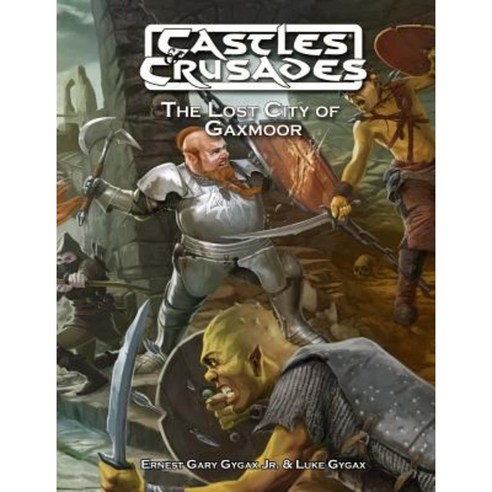 The Lost City of Gaxmoor Hardcover, Castles & Crusades