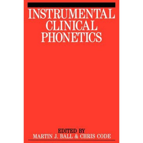 Instrumental Clinical Phonetics Paperback, Wiley