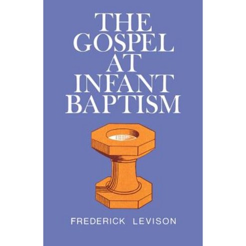 The Gospel at Infant Baptism Paperback, St Andrew Press